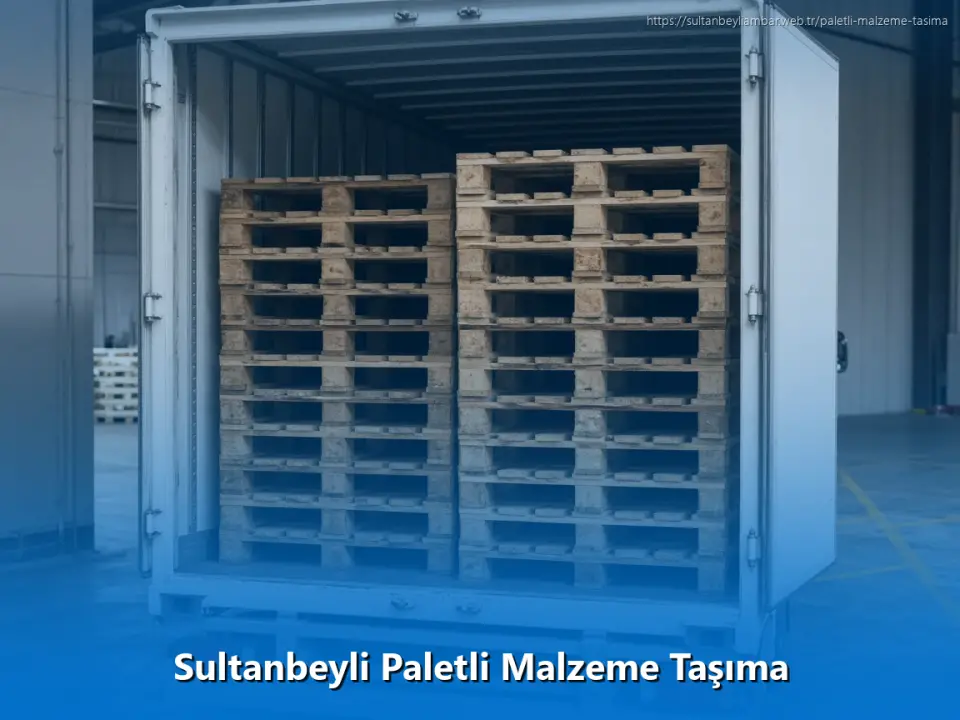 Sultanbeyli Paletli Malzeme Taşıma